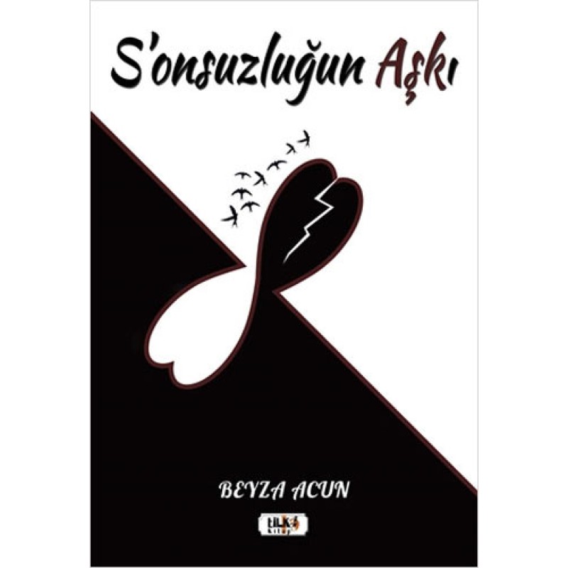 S'onsuzluğun Aşkı