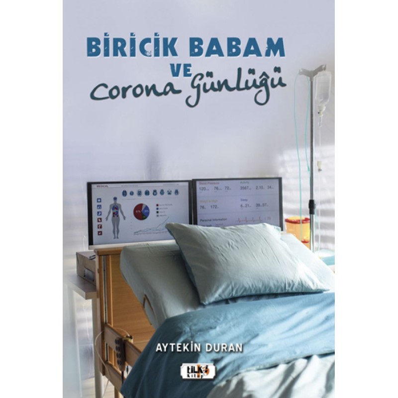 Biricik Babam ve Corona Günlüğü