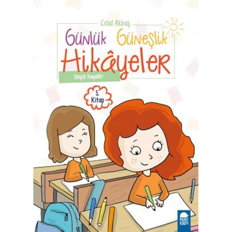 Günlük Güneşlik Hikayeler 5. Kitap - Neşeli Hayaller Günlük Güneşlik Hikayeler 5. Kitap - Neşeli Hayaller