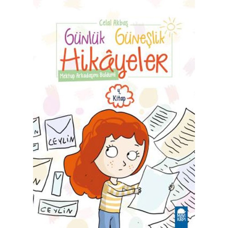 Günlük Güneşlik Hikayeler 4. Kitap - Mektup Arkadaşımı Buldum Günlük Güneşlik Hikayeler 4. Kitap - Mektup Arkadaşımı Buldum