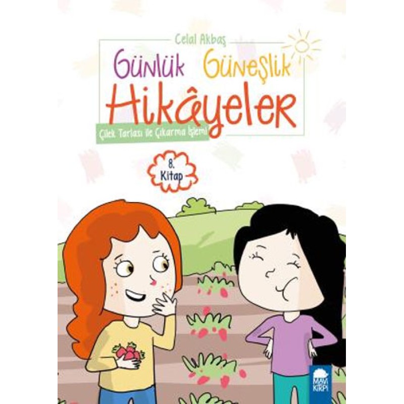 Günlük Güneşlik Hikayeler - Çilek Tarlası ile Çıkarma İşlemi Günlük Güneşlik Hikayeler - Çilek Tarlası ile Çıkarma İşlemi