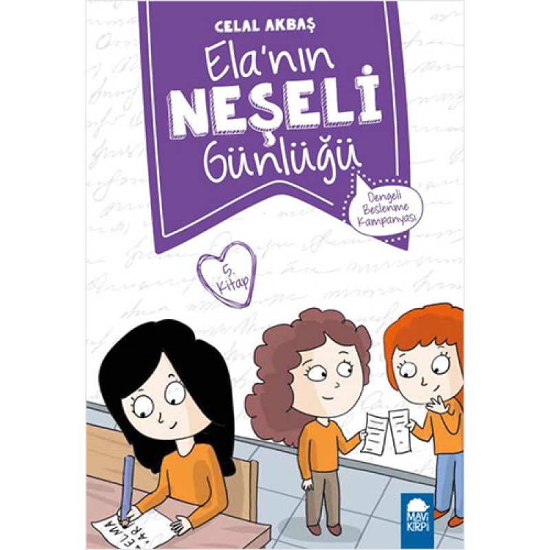 Elanın Neşeli Günlüğü 5. Kitap - Dengeli Beslenme Kampanyası Elanın Neşeli Günlüğü 5. Kitap - Dengeli Beslenme Kampanyası
