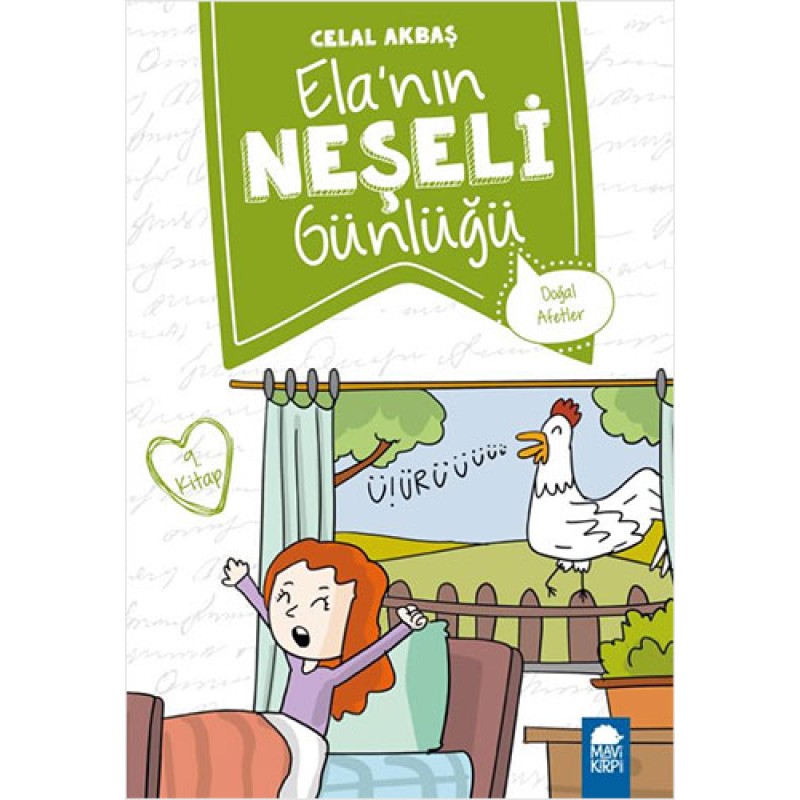Ela'nın Neşeli Günlüğü 9.Kitap- Doğal Afetler Ela'nın Neşeli Günlüğü 9.Kitap- Doğal Afetler