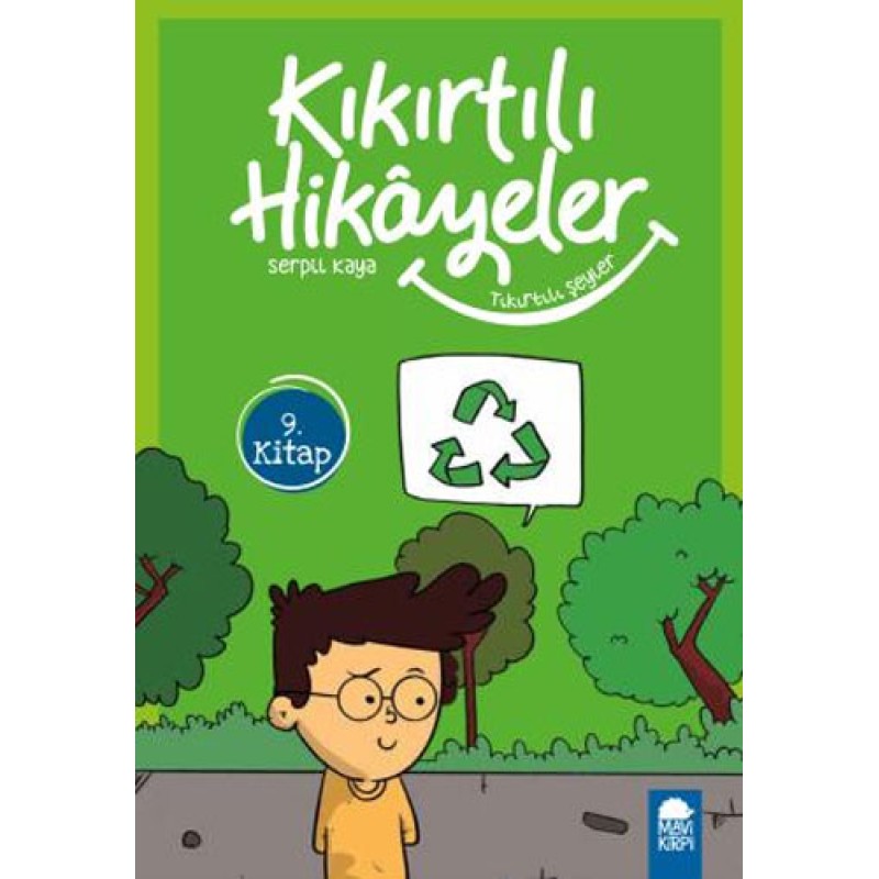 Kıkırtılı Hikayeler 9. Kitap - Tıkırtılı Şeyler Kıkırtılı Hikayeler 9. Kitap - Tıkırtılı Şeyler