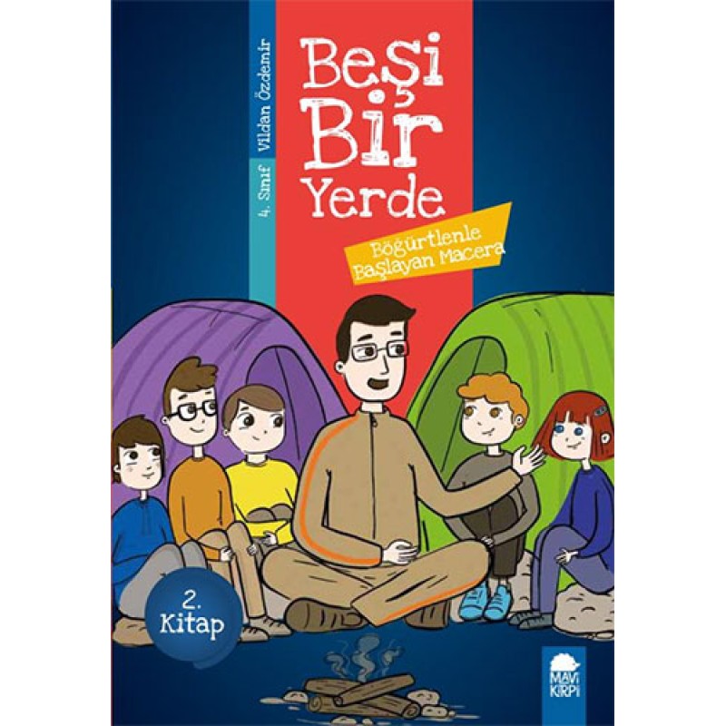 Beşi Bir Yerde 2. Kitap - Böğürtlenle Başlayan Macera Beşi Bir Yerde 2. Kitap - Böğürtlenle Başlayan Macera