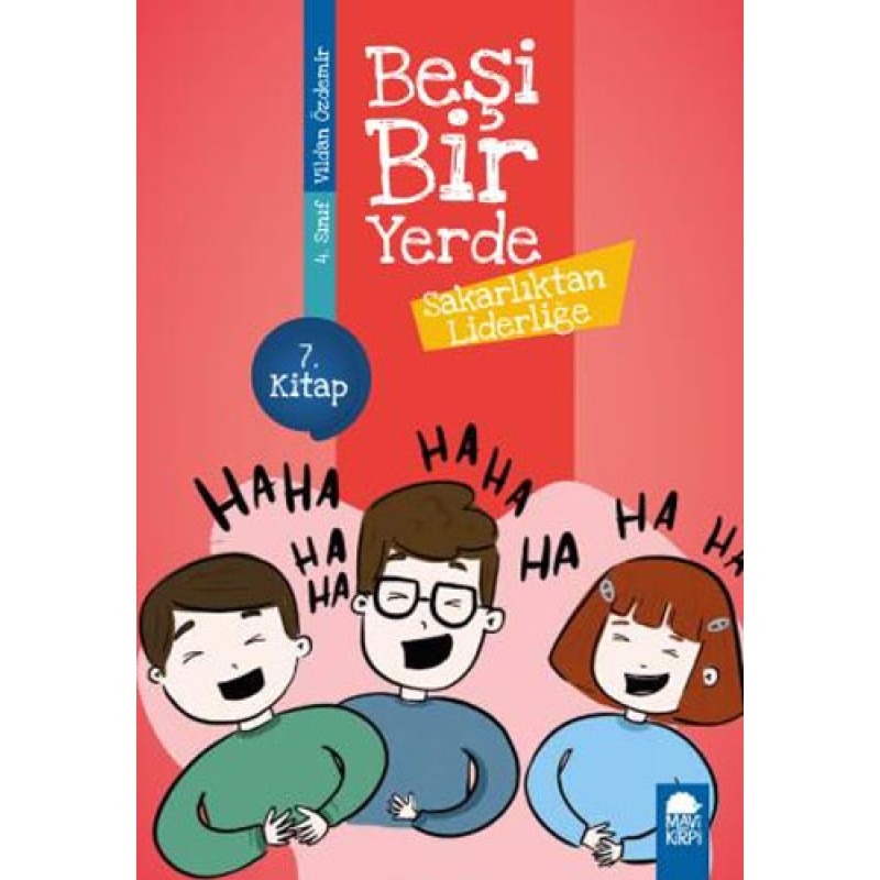 Beşi Bir Yerde 7. Kitap - Sakarlıktan Liderliğe Beşi Bir Yerde 7. Kitap - Sakarlıktan Liderliğe