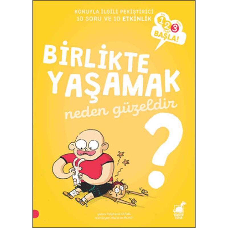 Birlikte Yaşamak Neden Güzeldir? Birlikte Yaşamak Neden Güzeldir?