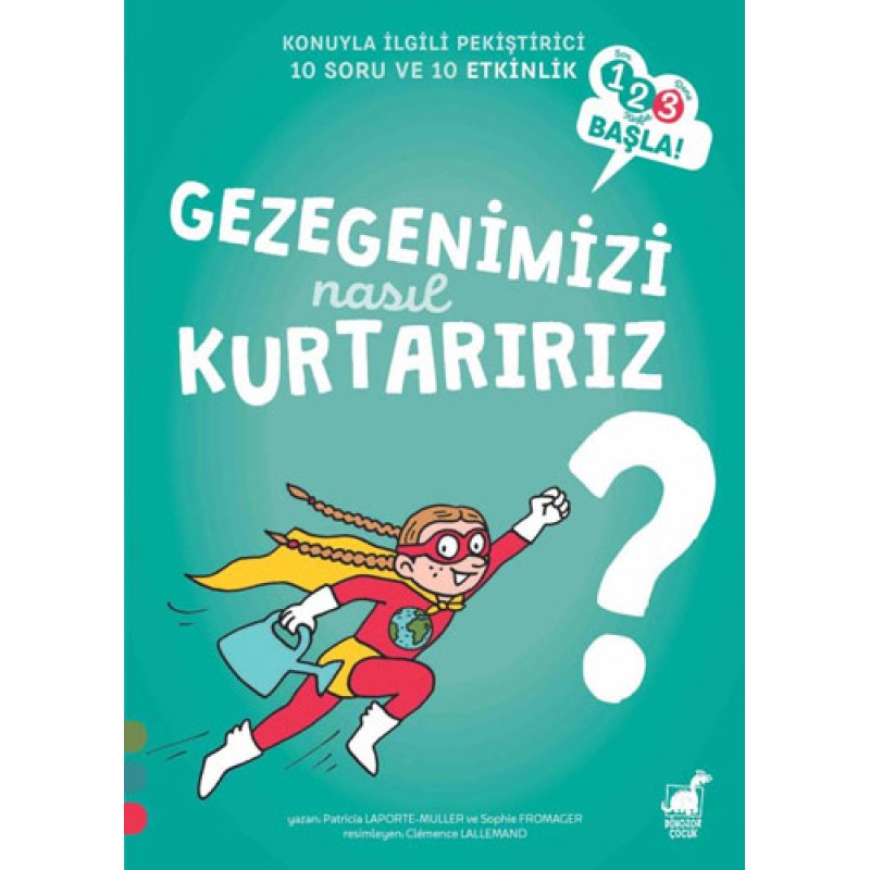 Gezegenimizi Nasıl Kurtarırız? Gezegenimizi Nasıl Kurtarırız?