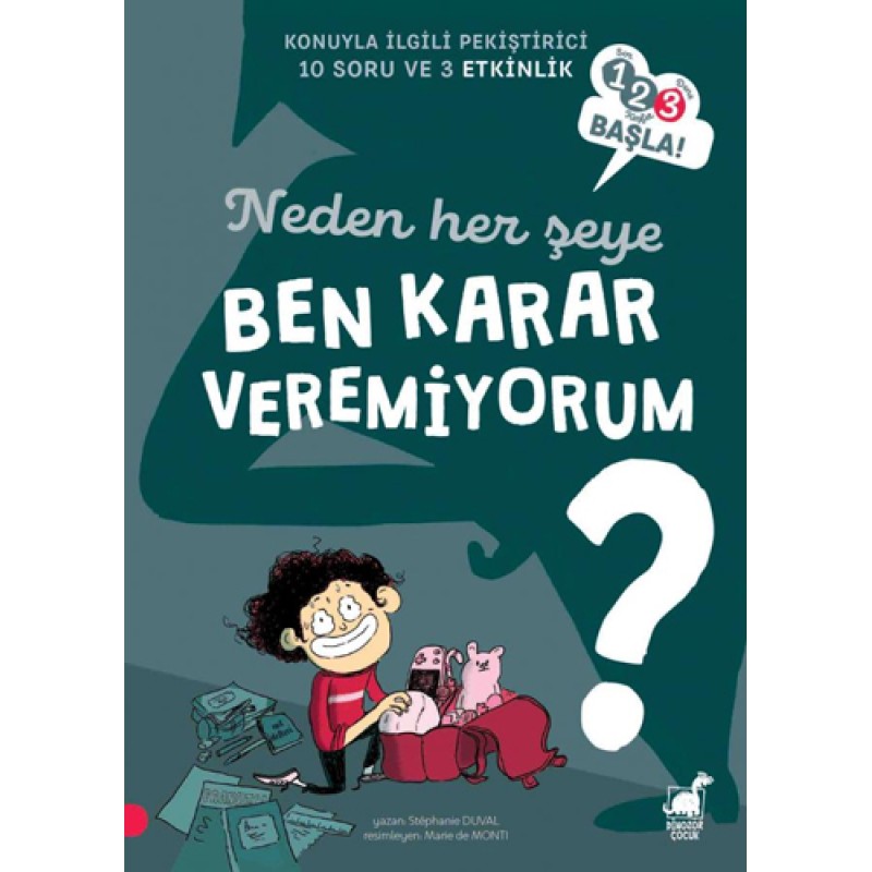 Neden Her Şeye Ben Karar Veremiyorum? Neden Her Şeye Ben Karar Veremiyorum?