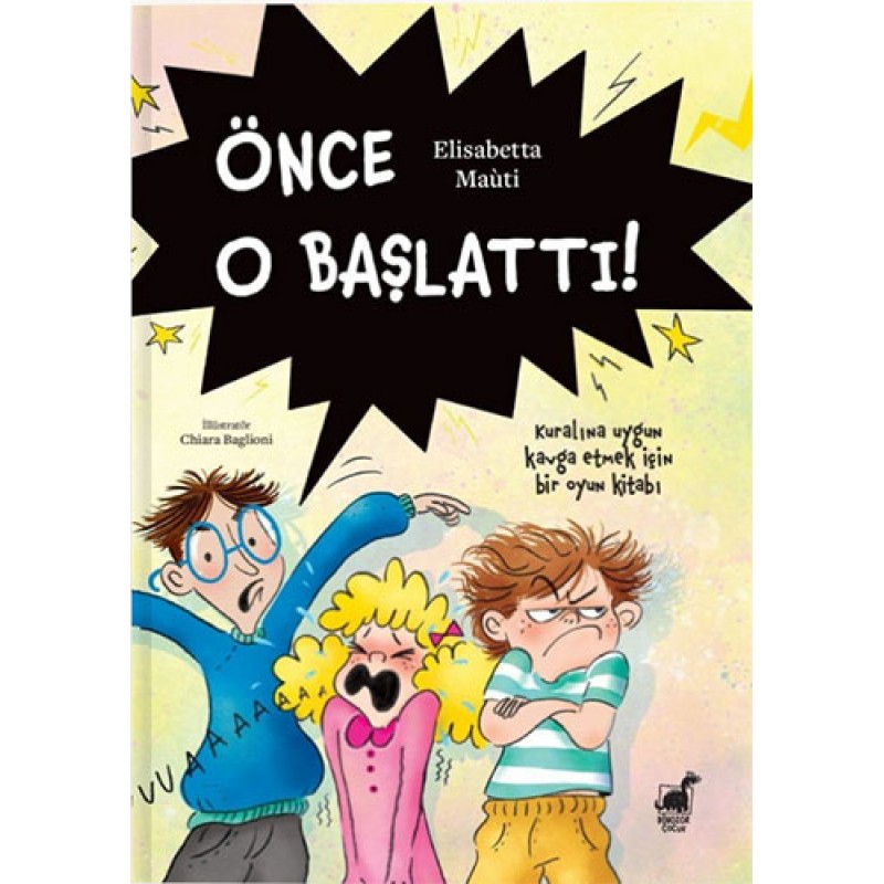 Önce O Başlattı Önce O Başlattı