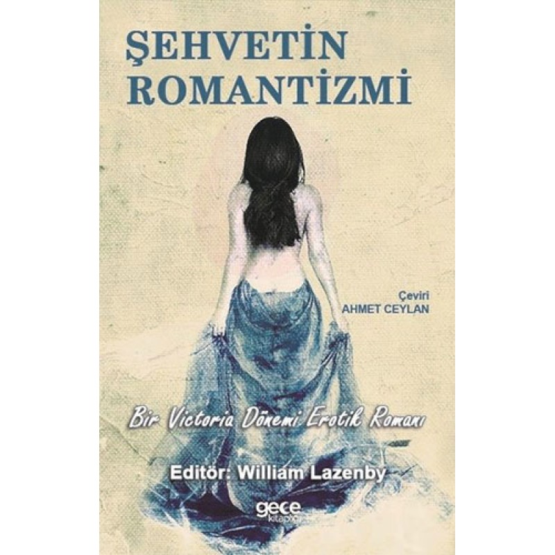 Şehvetin Romantizmi Şehvetin Romantizmi
