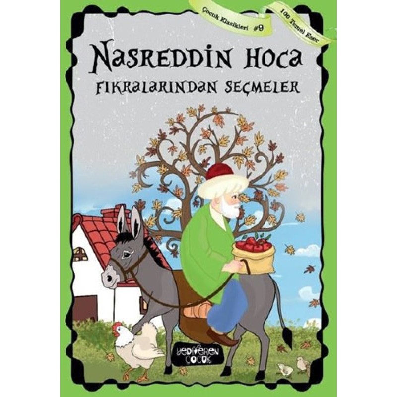 Nasreddin Hoca Fıkralarından Seçmeler Nasreddin Hoca Fıkralarından Seçmeler