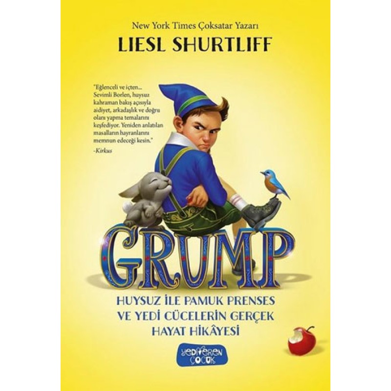 Grump - Huysuz İle Pamuk Prenses ve Yedi Cücelerin Gerçek Hayat Hikayesi (Ciltli)