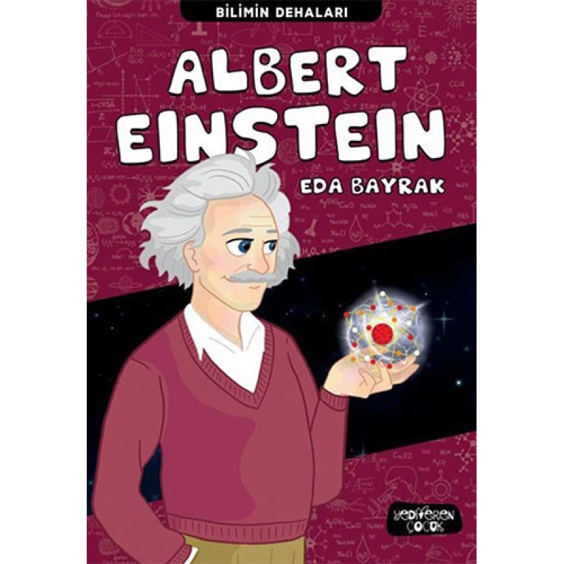 Bilimin Dehaları - Albert Einstein Bilimin Dehaları - Albert Einstein
