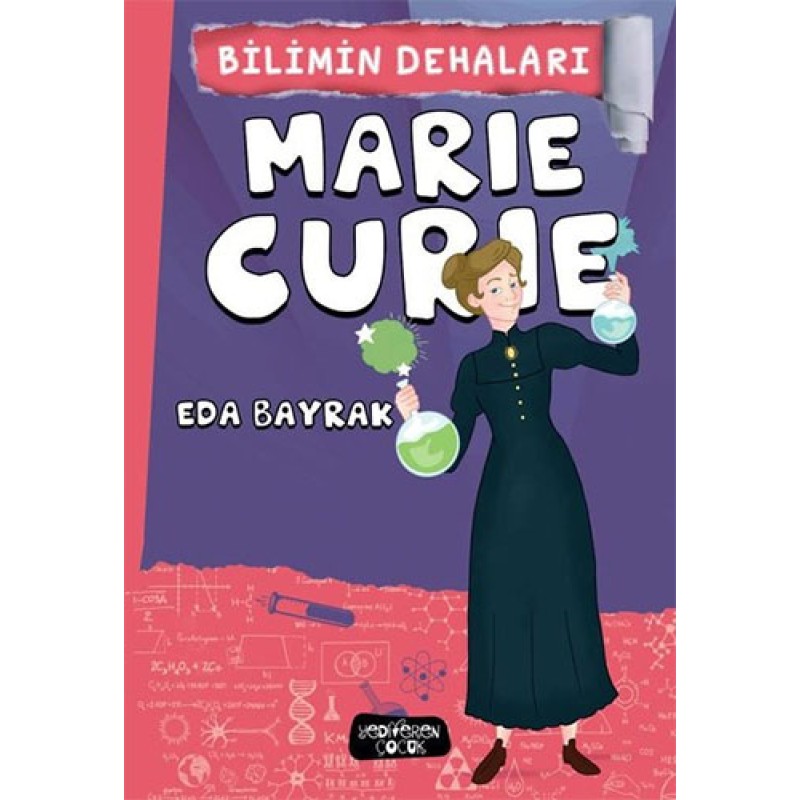 Bilimin Dehaları - Marie Curie Bilimin Dehaları - Marie Curie