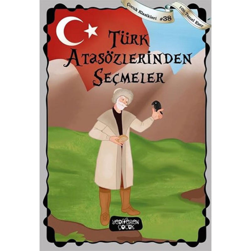 Türk Atasözlerinden Seçmeler Türk Atasözlerinden Seçmeler