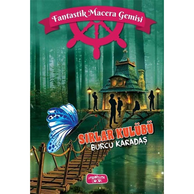 Fantastik Macera Gemisi - Sırlar Kulübü (Ciltli)
