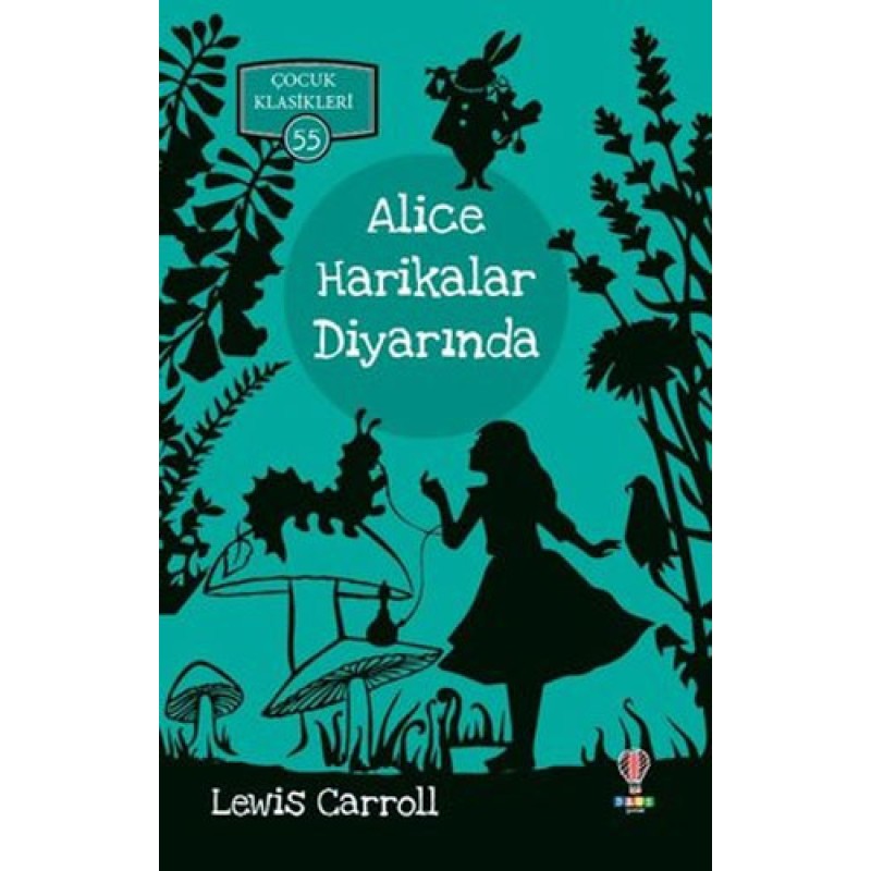 Alice Harikalar Diyarında Alice Harikalar Diyarında