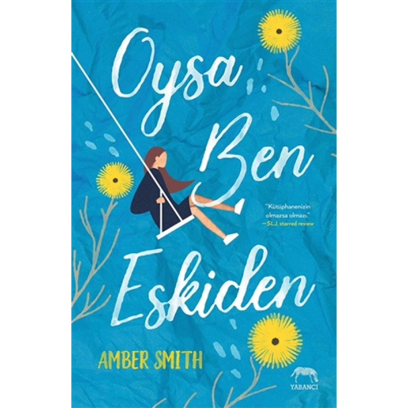 Oysa Ben Eskiden (Ciltli) Oysa Ben Eskiden (Ciltli)