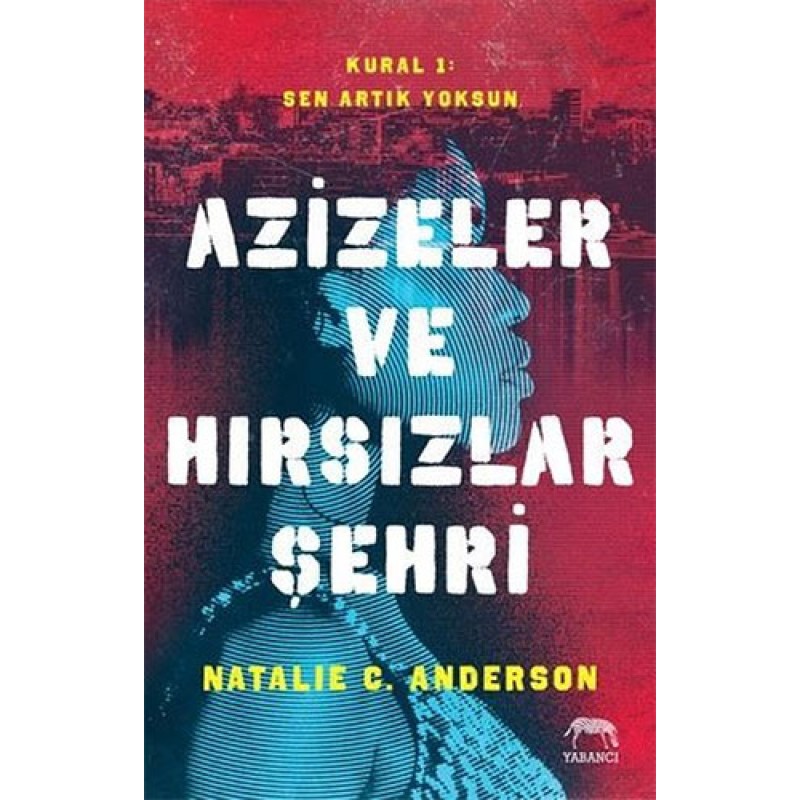 Azizeler ve Hırsızlar Şehri Azizeler ve Hırsızlar Şehri