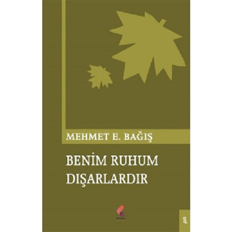 Benim Ruhum Dışarlardır