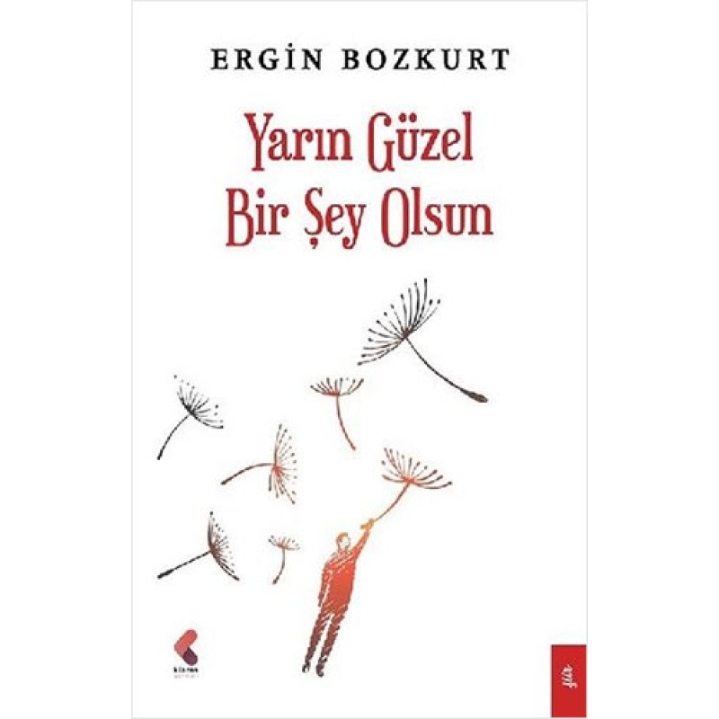 Yarın Güzel Bir Şey Olsun Yarın Güzel Bir Şey Olsun