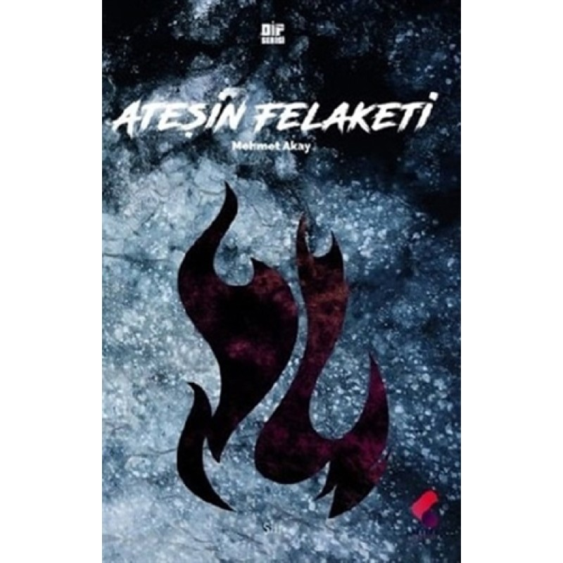 Ateşin Felaketi Ateşin Felaketi