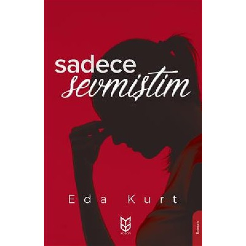 Sadece Sevmiştim