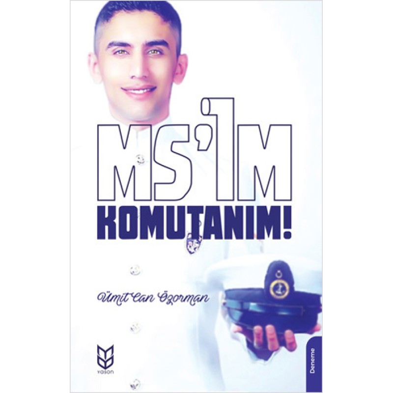 Ms’im Komutanım! Ms’im Komutanım!