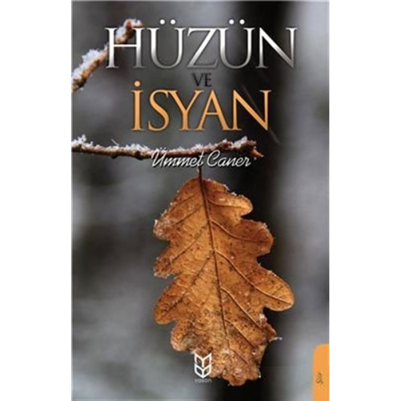 Hüzün ve İsyan Hüzün ve İsyan