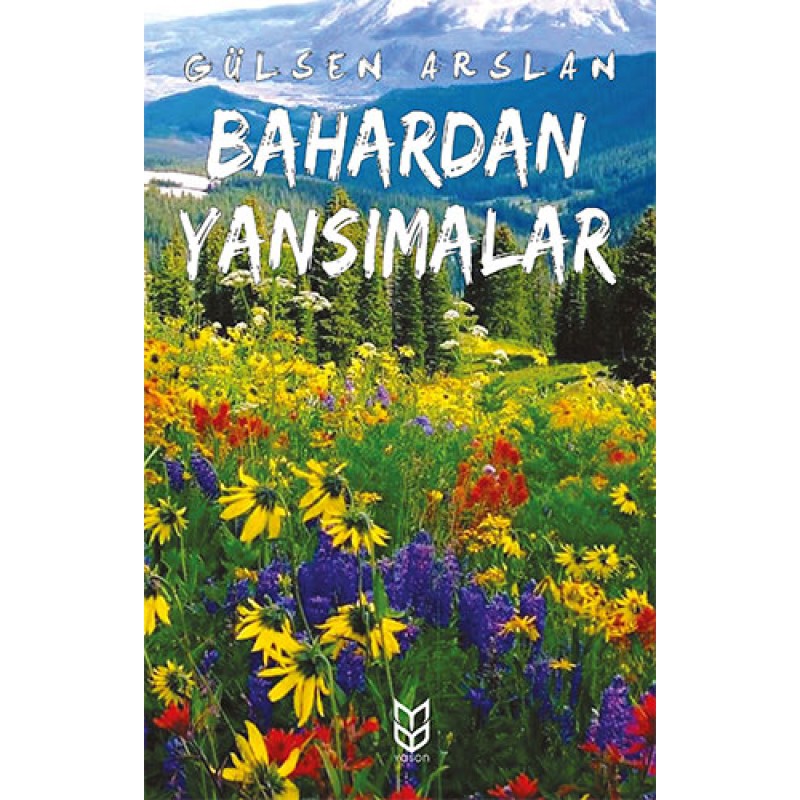 Bahardan Yansımalar Bahardan Yansımalar