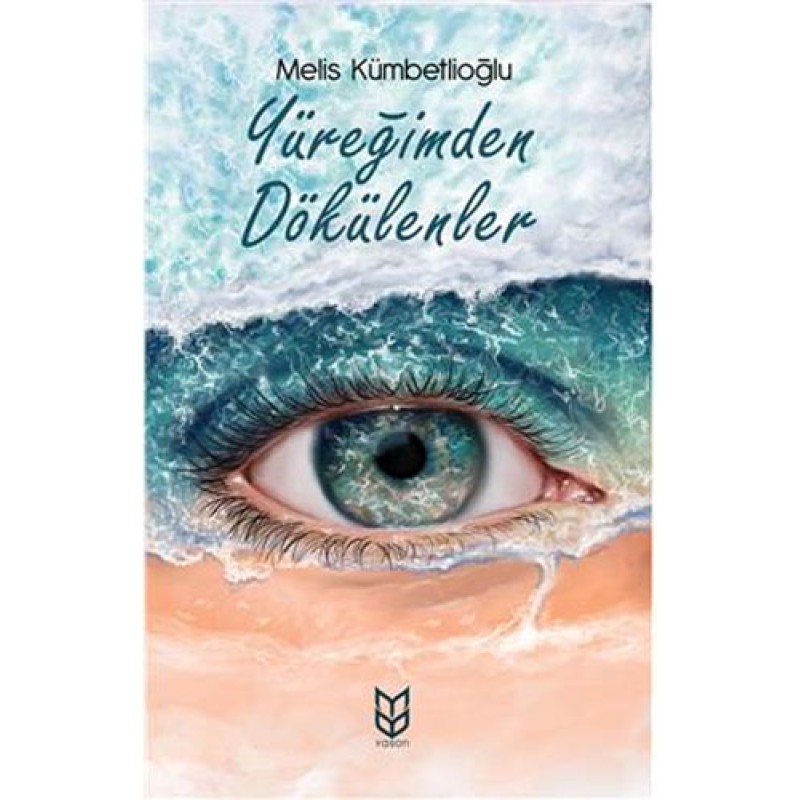 Yüreğimden Dökülenler Yüreğimden Dökülenler