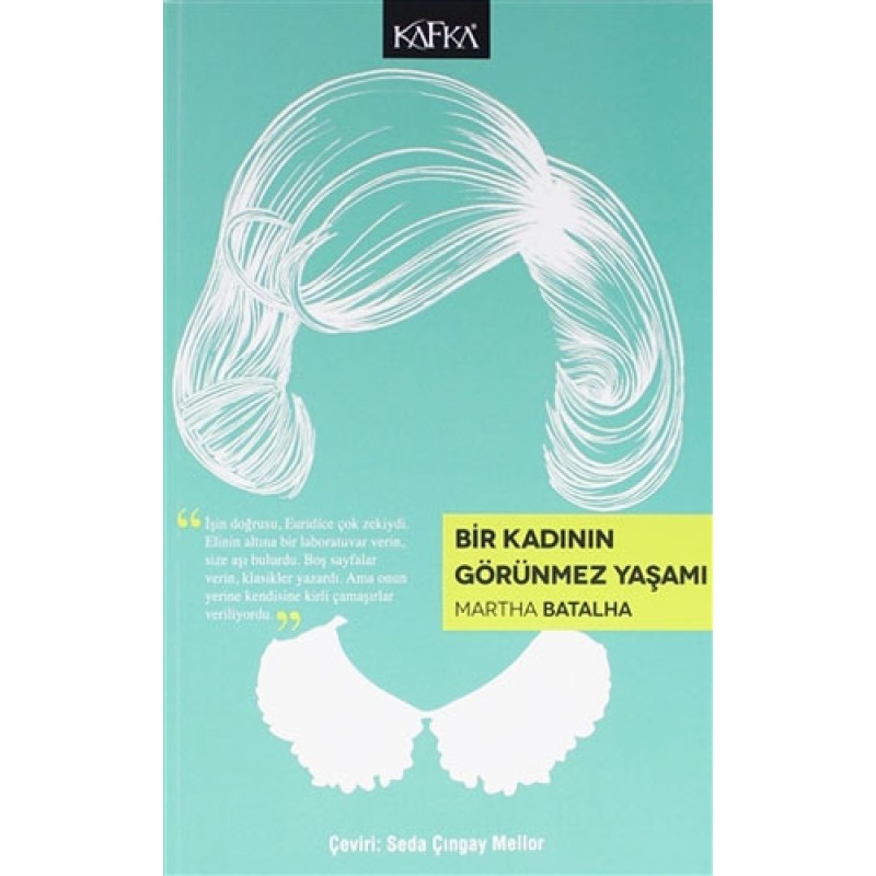 Bir Kadının Görünmez Yaşamı Bir Kadının Görünmez Yaşamı