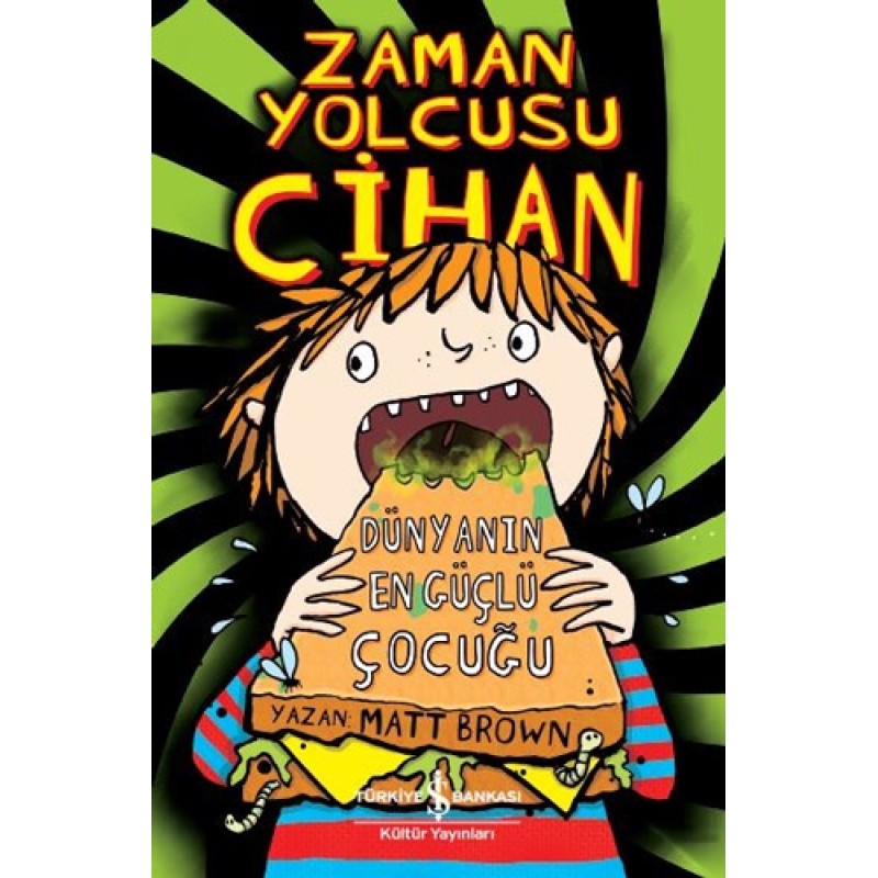 Zaman Yolcusu Cihan - Dünyanın En Güçlü Çocuğu