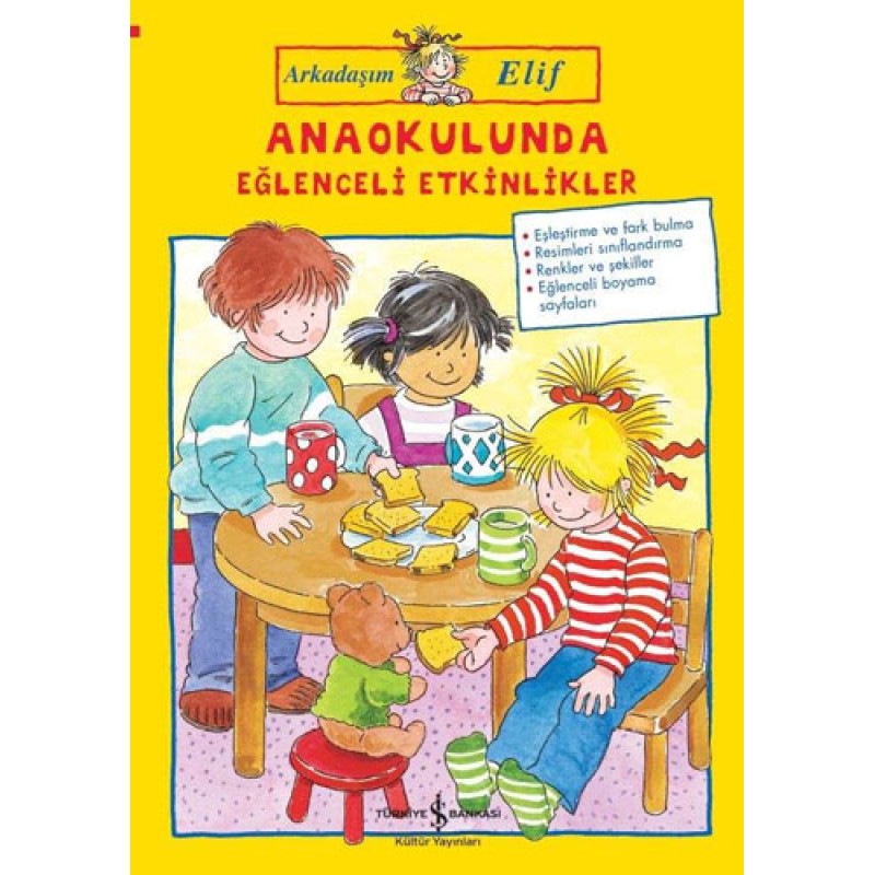 Arkadaşım Elif - Anaokulunda Eğlenceli Etkinlikler Arkadaşım Elif - Anaokulunda Eğlenceli Etkinlikler