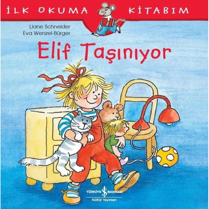 İlk Okuma Kitabım - Elif Taşınıyor İlk Okuma Kitabım - Elif Taşınıyor