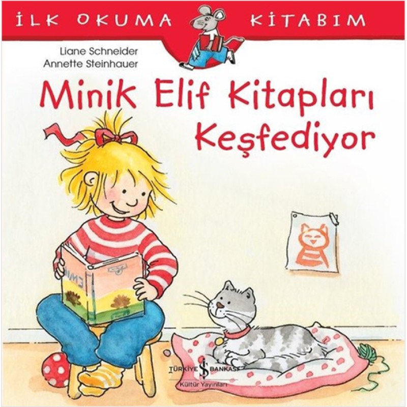 İlk Okuma Kitabım - Minik Elif Kitapları Keşfediyor İlk Okuma Kitabım - Minik Elif Kitapları Keşfediyor