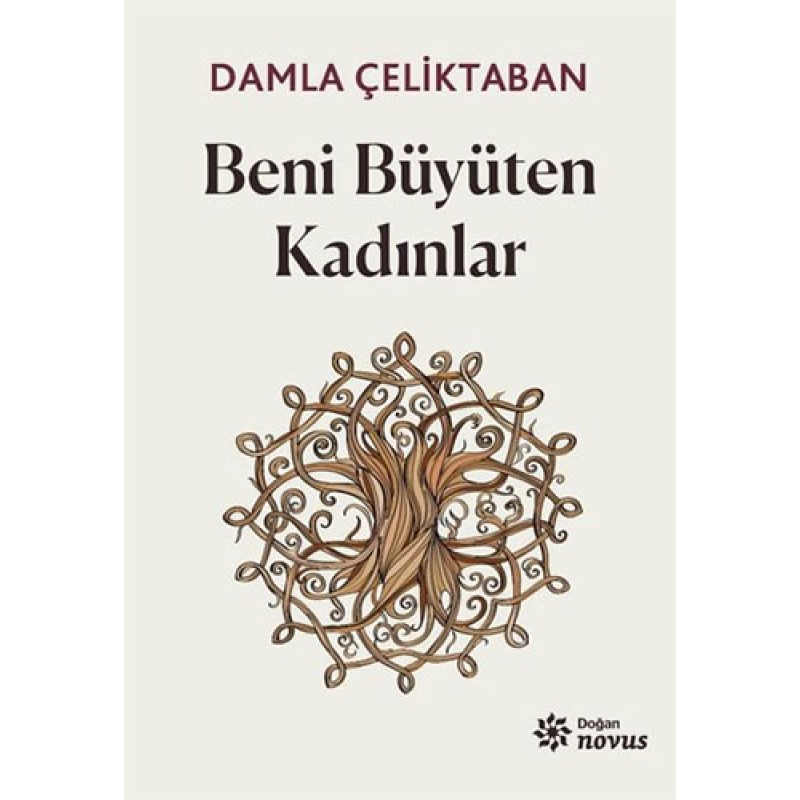 Beni Büyüten Kadınlar Beni Büyüten Kadınlar