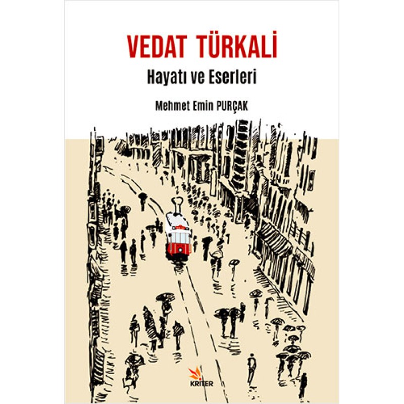 Vedat Türkali: Hayatı ve Eserleri Vedat Türkali: Hayatı ve Eserleri