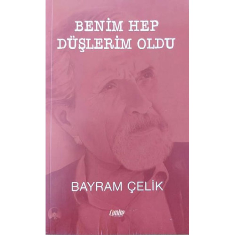 Benim Hep Düşlerim Oldu Benim Hep Düşlerim Oldu
