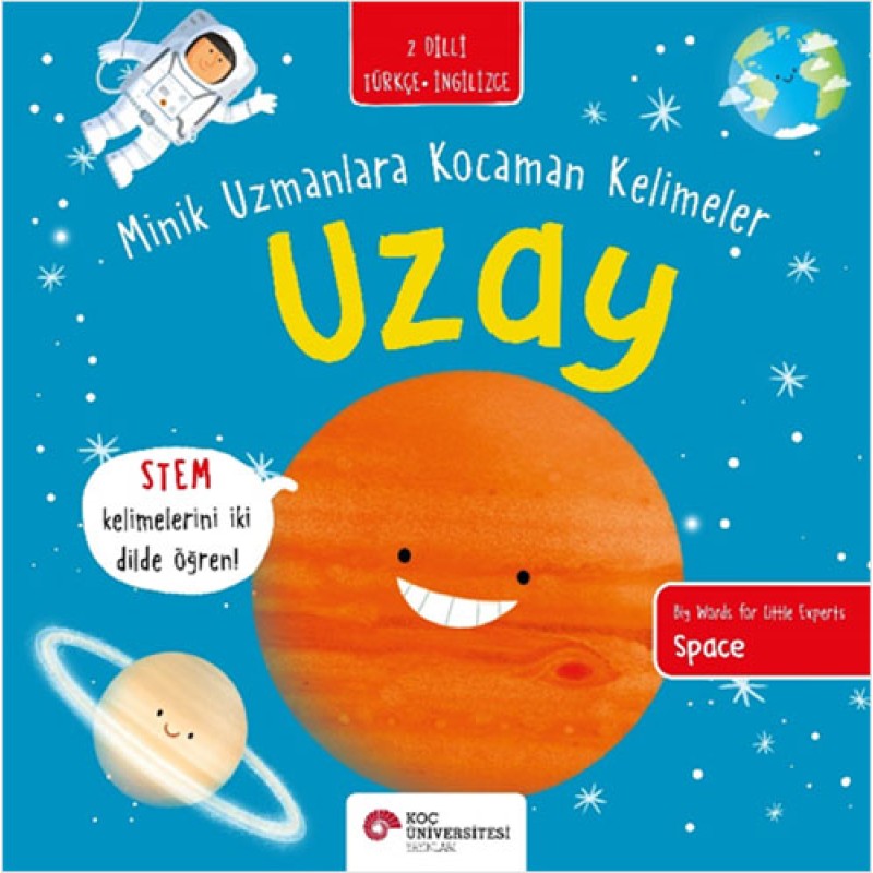 Uzay - Minik Uzmanlara Kocaman Kelimeler Uzay - Minik Uzmanlara Kocaman Kelimeler