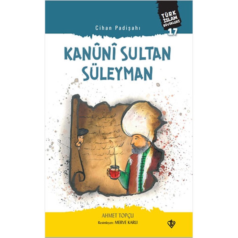 Cihan Padişahı: Kanuni Sultan Süleyman Cihan Padişahı: Kanuni Sultan Süleyman