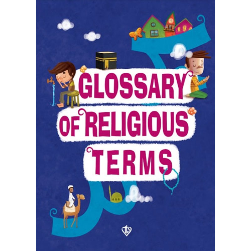 Glossary of Religious Terms (Dini Terimler Sözlüğü) İngilizce Glossary of Religious Terms (Dini Terimler Sözlüğü) İngilizce