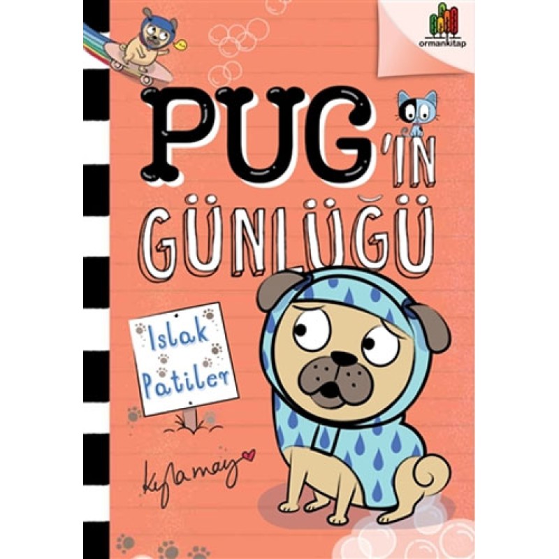 Pug’ın Günlüğü - Islak Patiler Pug’ın Günlüğü - Islak Patiler