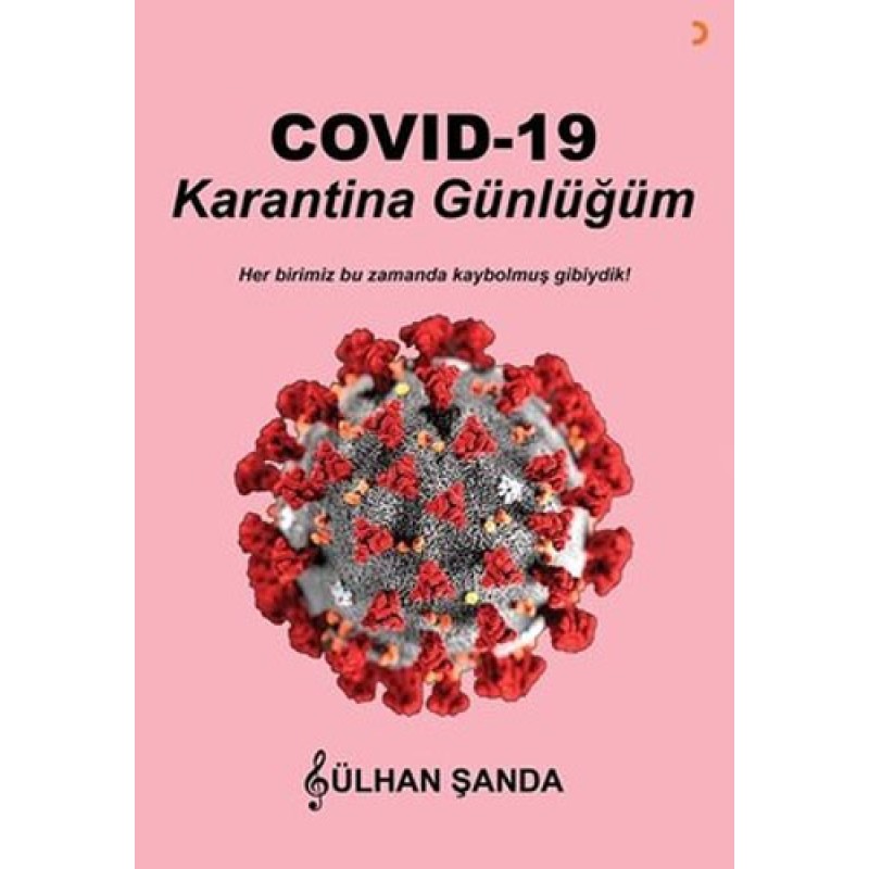 Covid-19 Karantina Günlüğüm Covid-19 Karantina Günlüğüm