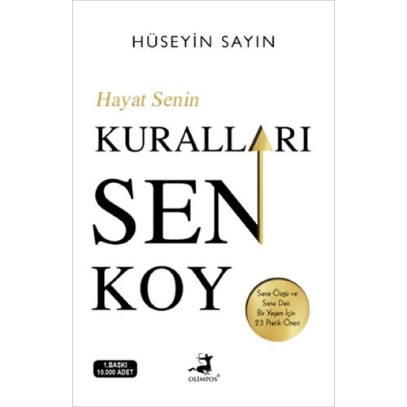 Hayat Senin Kuralları Sen Koy Hayat Senin Kuralları Sen Koy