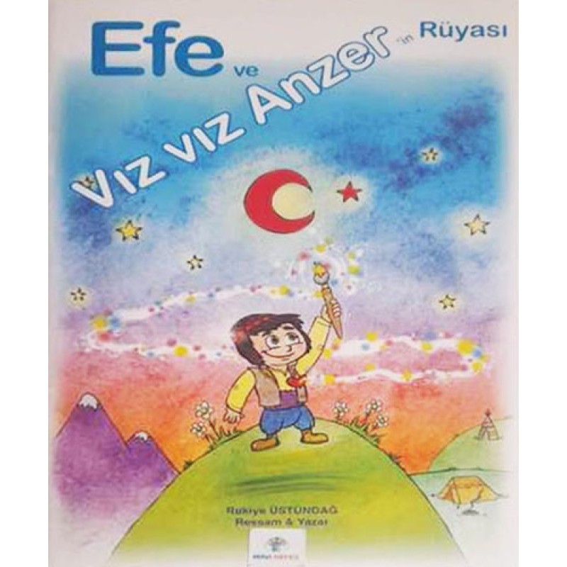 Efe ve Vız Vız Anzer’in Rüyası Efe ve Vız Vız Anzer’in Rüyası