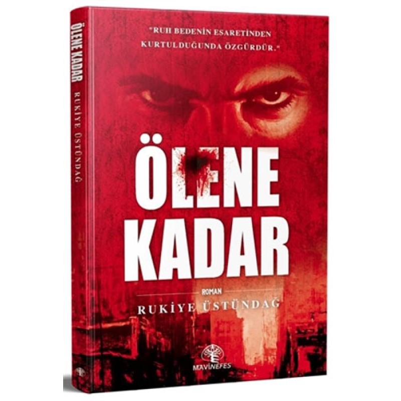 Ölene Kadar Ölene Kadar