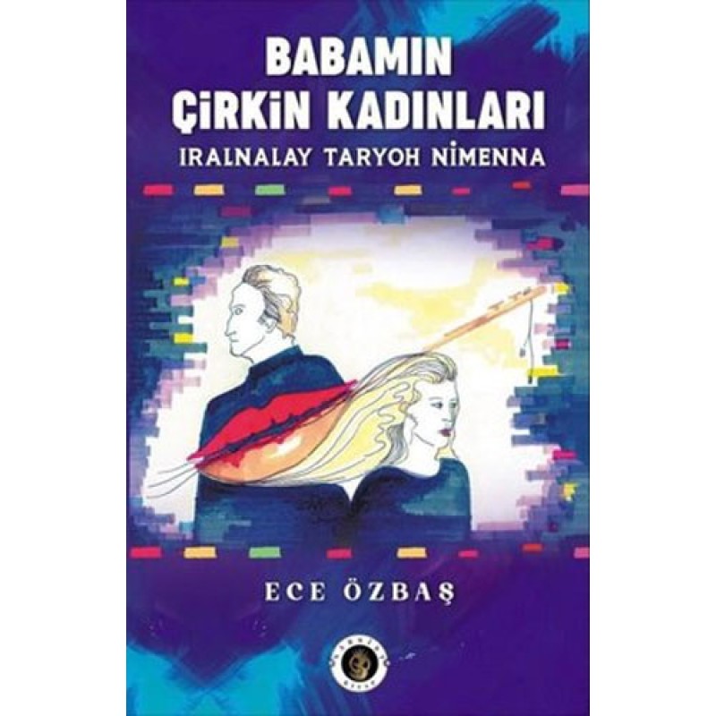 Babamın Çirkin Kadınları Babamın Çirkin Kadınları