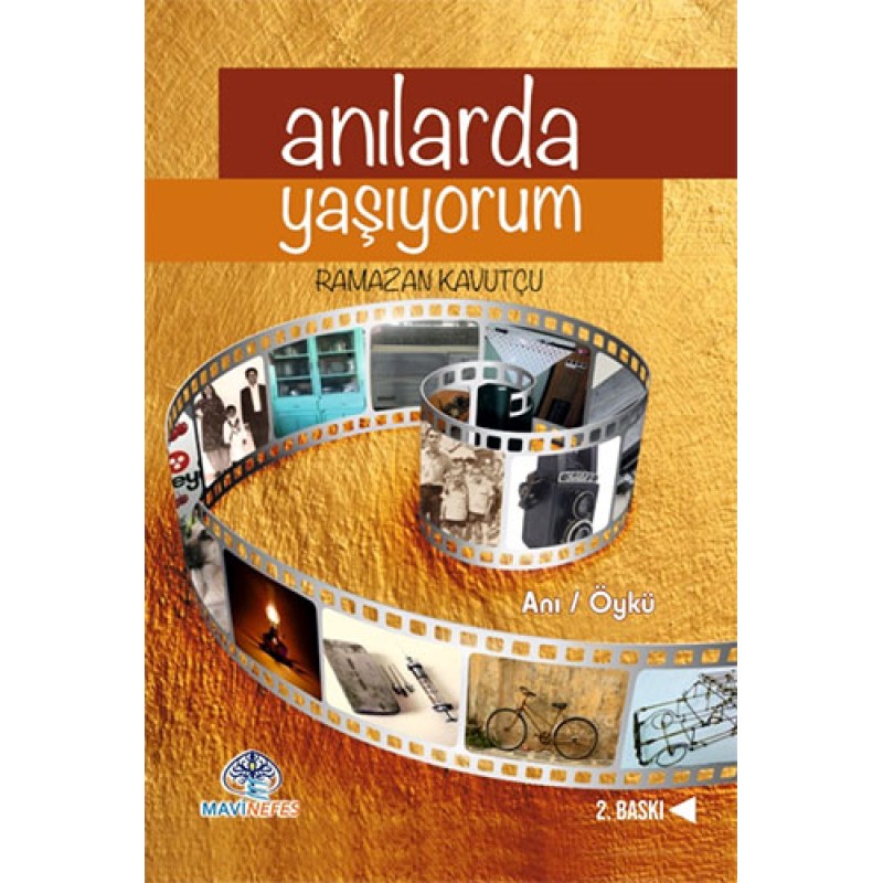 Anılarda Yaşıyorum Anılarda Yaşıyorum